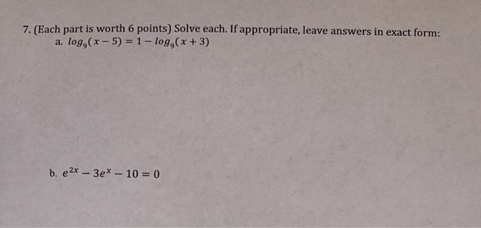Solved 7. (Each part is worth 6 points) Solve each. If | Chegg.com
