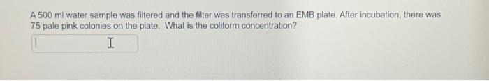 Solved A 500ml water sample was filtered and the filter was | Chegg.com