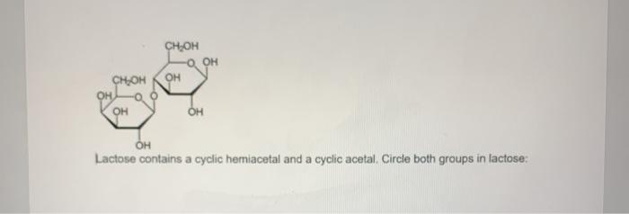 Solved CH OH о он ОН CH,OH он OH ОН Он Lactose contains a | Chegg.com
