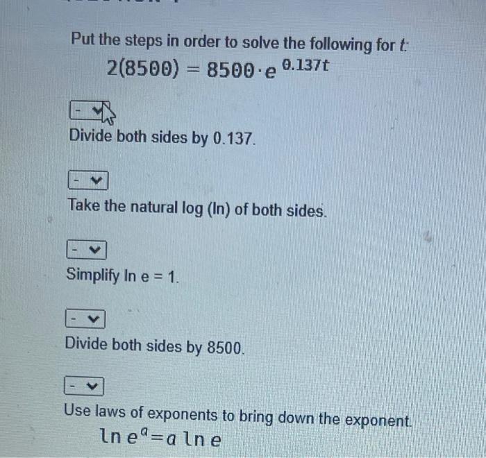 Solved Put the steps in order to solve the following for t: | Chegg.com