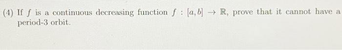 Solved (4) If f is a continuous decreasing function f : [a, | Chegg.com