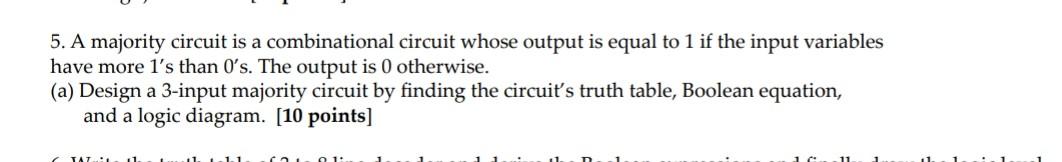 Solved 5. A majority circuit is a combinational circuit | Chegg.com