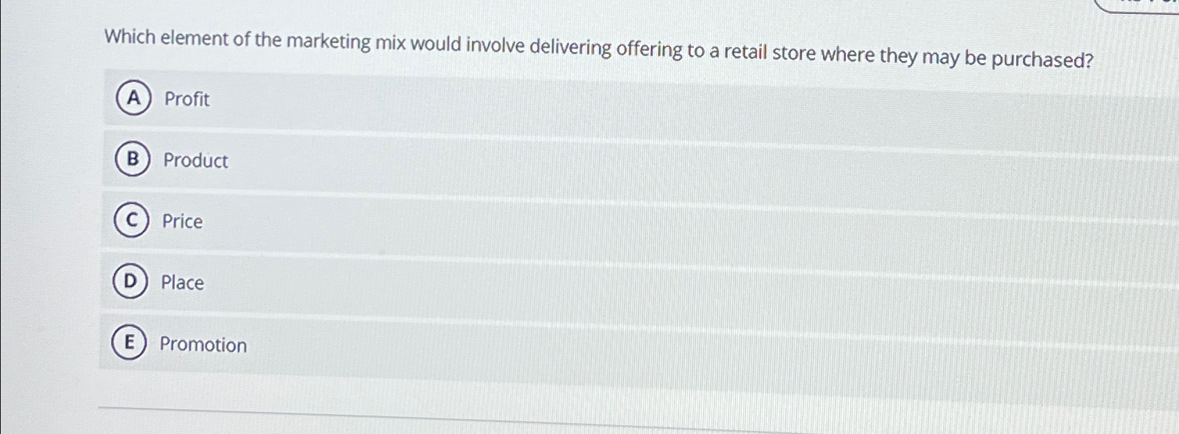 Solved Which element of the marketing mix would involve | Chegg.com