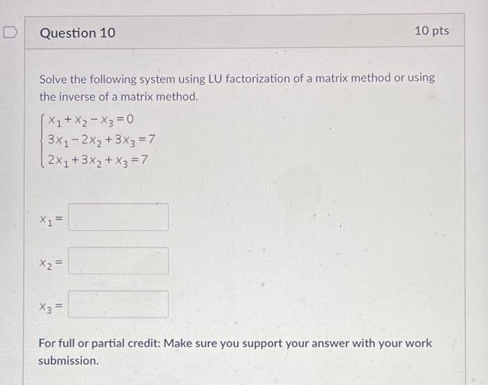 Solved Question 10 10 pts Solve the following system using | Chegg.com