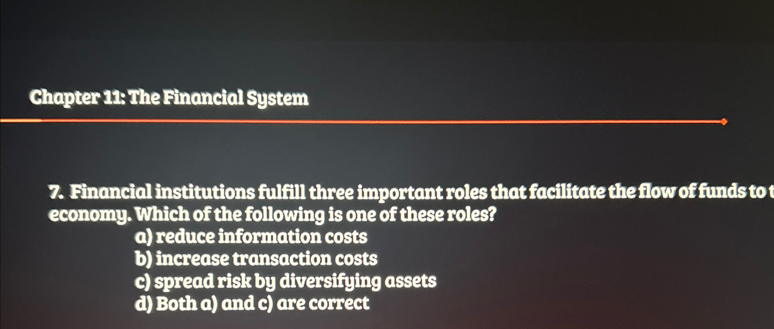 Solved Chapter 11:The Financial System7. ﻿Financial | Chegg.com