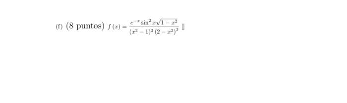 \( f(x)=\frac{e^{-x} \sin ^{2} x \sqrt{1-x^{2}}}{\left(x^{2}-1\right)^{3}\left(2-x^{2}\right)^{3}} \)