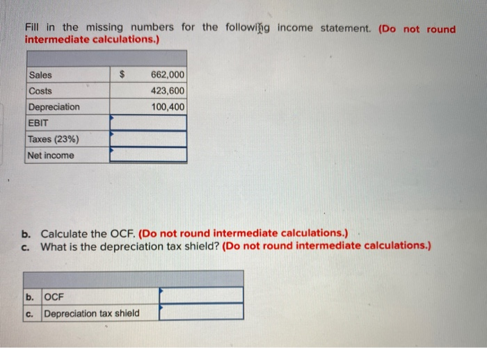 Solved Fill in the missing numbers for the following