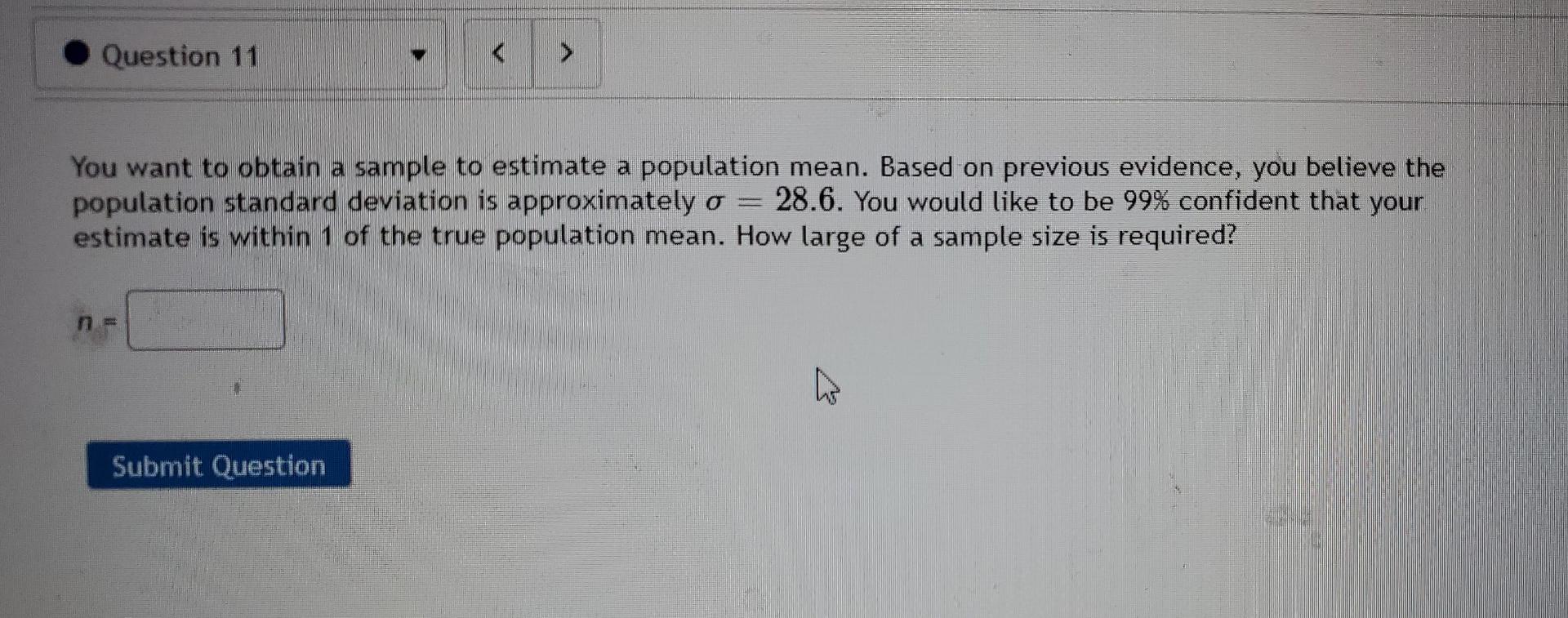 Solved Question 11 You want to obtain a sample to | Chegg.com