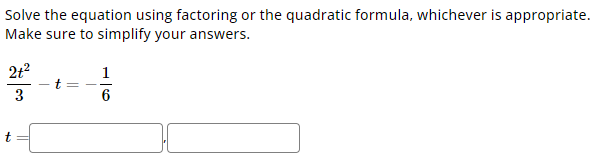 Solved Solve the equation using factoring or the quadratic | Chegg.com