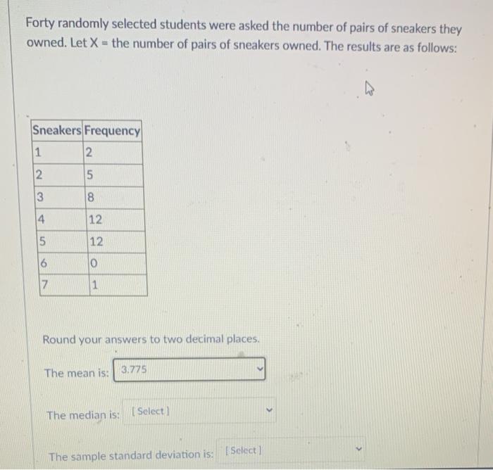 Solved Forty randomly selected students were asked the | Chegg.com