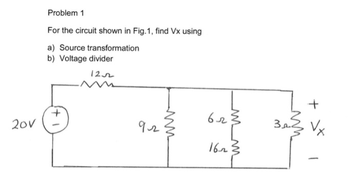 Solved Problem 1 For the circuit shown in Fig. 1, find Vx | Chegg.com
