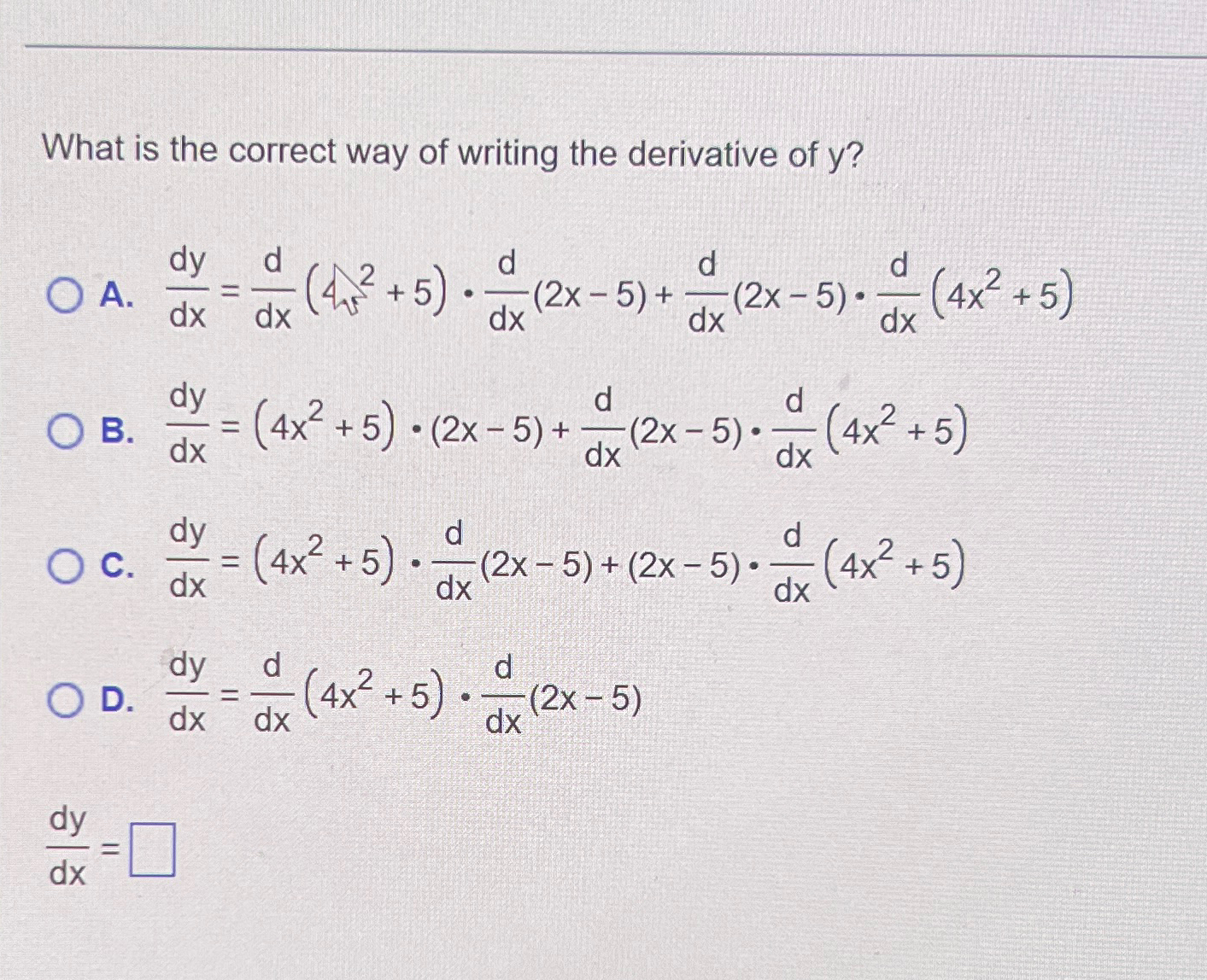 Solved What is the correct way of writing the derivative of | Chegg.com
