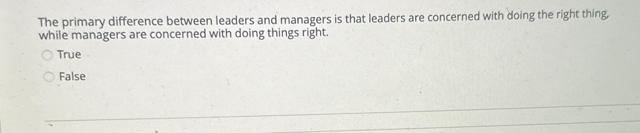 Solved The primary difference between leaders and managers | Chegg.com