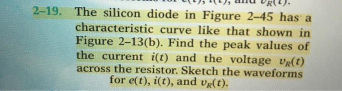 Solved 2-19. The silicon diode in Figure 2-45 has a | Chegg.com