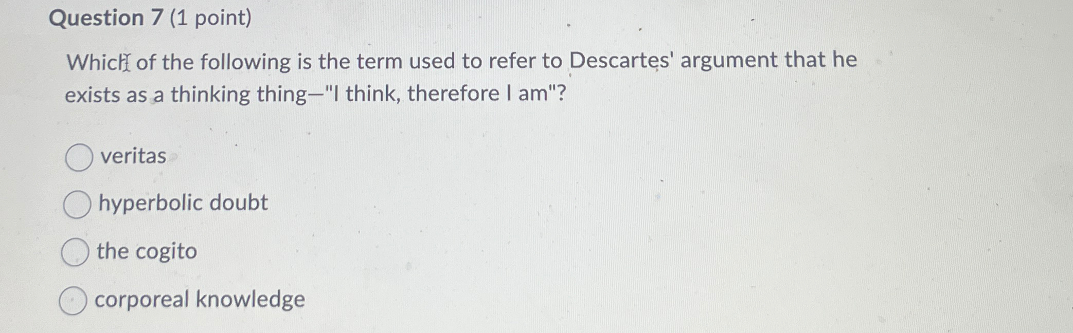 Solved Question 7 (1 ﻿point)WhicF of the following is the | Chegg.com