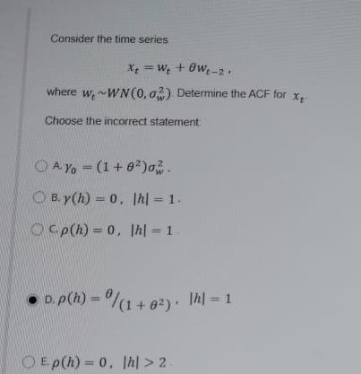 Solved Consider the time series xt=wt+θwt−2. where | Chegg.com