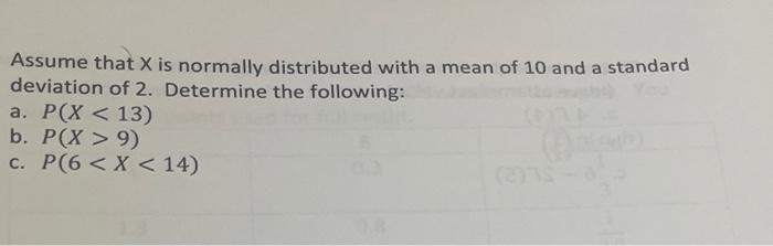 Solved Assume that X is normally distributed with a mean of | Chegg.com