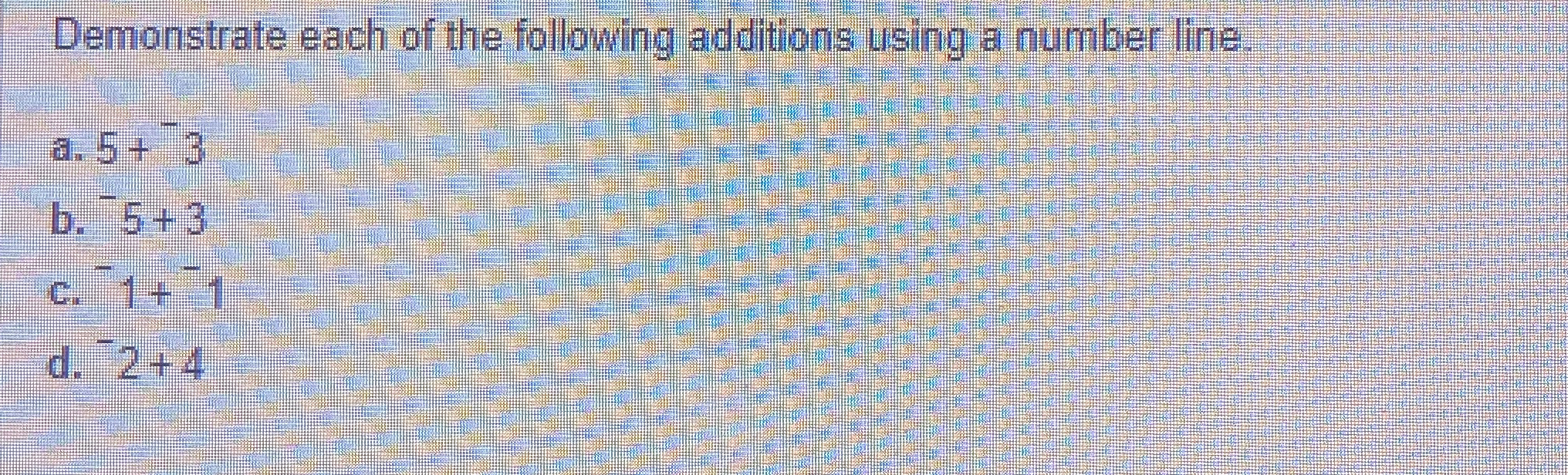 Solved Demonstrate each of the following additions using a | Chegg.com