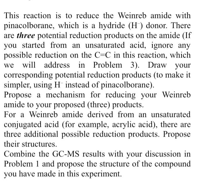 Dissolve your Weinreb amide with 10.0 mL of | Chegg.com