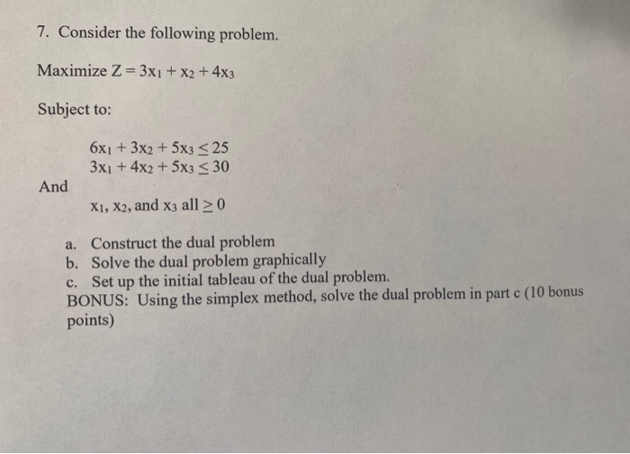 Solved 7. Consider the following problem. Maximize Z = 3x1 + | Chegg.com