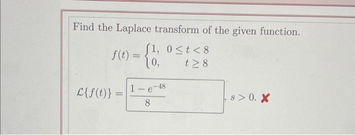 Solved Find The Laplace Transform Of The Given Function. 1, | Chegg.com