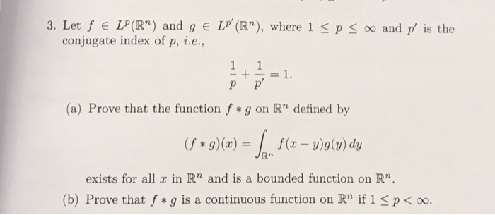 Solved 3 Let F E Lp R And G Lp R Where 1 P O Chegg Com