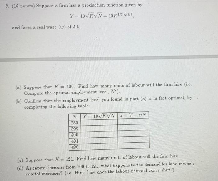 Solved a 3. (16 points) Suppose a firm has a production | Chegg.com