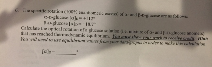 Solved 6 The Specific Rotation 100 Enantiomeric Excess 0602