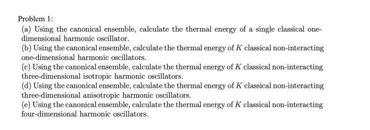 Solved Problem 1:(a) ﻿Using the canonical ensemble, | Chegg.com