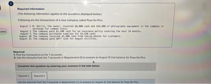 Required information
[The following information applies to the questions displayed below]
Following are the transactions of a