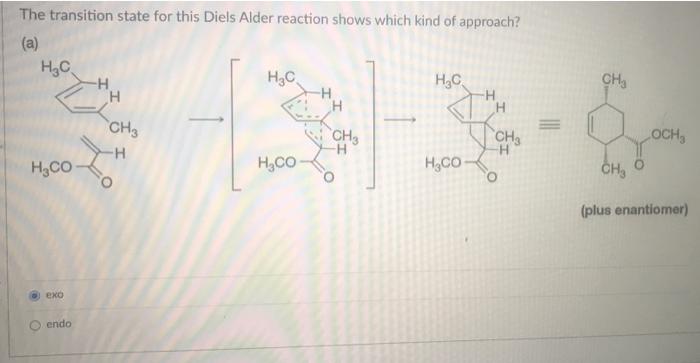 Solved The transition state for this Diels Alder reaction | Chegg.com