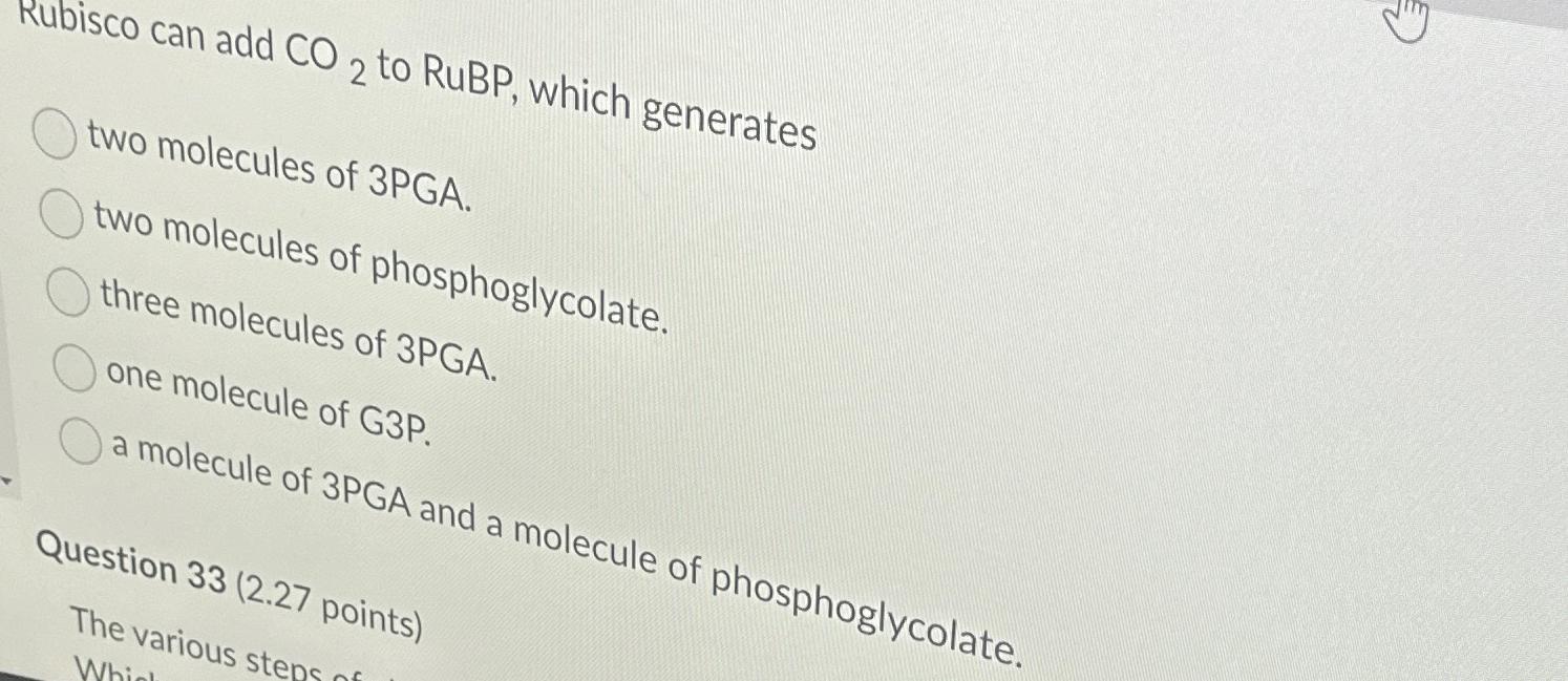 Solved Rubisco can add CO2 ﻿to RuBP, which generatestwo | Chegg.com