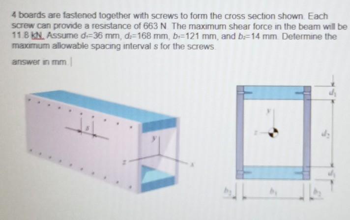 Solved 4 boards are fastened together with screws to form | Chegg.com