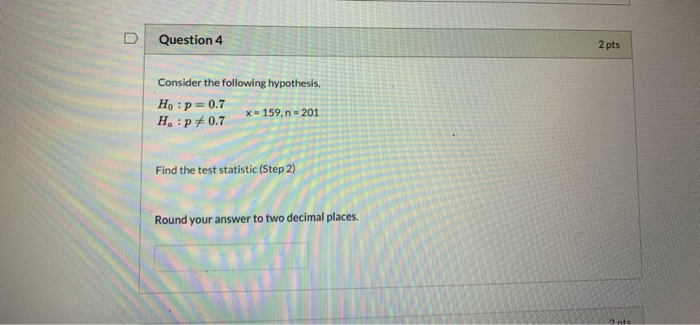 Solved D Question 4 2 pts Consider the following hypothesis, | Chegg.com