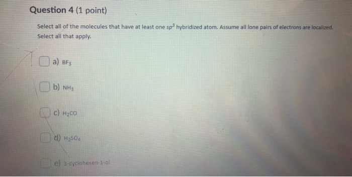 Solved Question 4 (1 point) Select all of the molecules that | Chegg.com