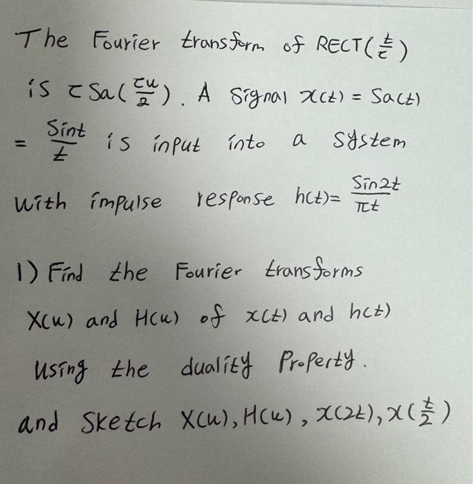 Solved The Fourier transform of RECT(τt) is τSa(2τu). A | Chegg.com