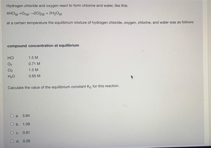 Solved Hydrogen chloride and oxygen react to form chlorine | Chegg.com