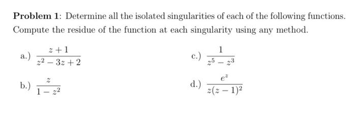 Solved Problem 1 Determine all the isolated singularities