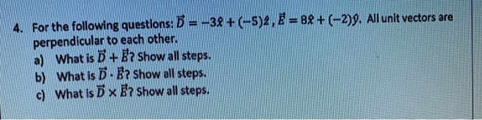 Solved 4. For the following questions: B = -38 + (-5)2, E = | Chegg.com