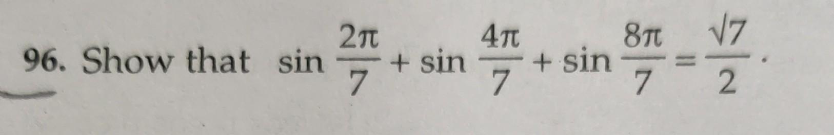 \( \sin \frac{2 \pi}{7}+\sin \frac{4 \pi}{7}+\sin \frac{8 \pi}{7}=\frac{\sqrt{7}}{2} \)