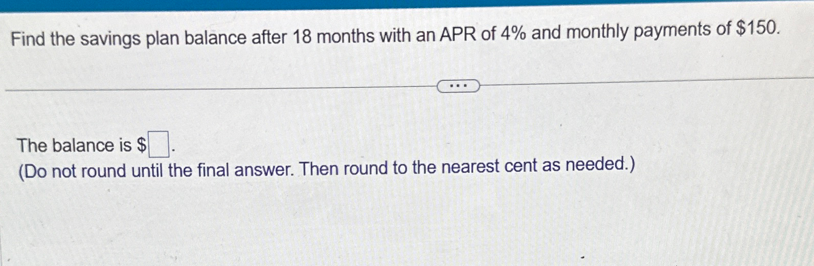 Solved Find the savings plan balance after 18 ﻿months with | Chegg.com