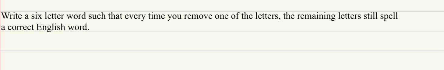 Solved Write a six letter word such that every time you | Chegg.com