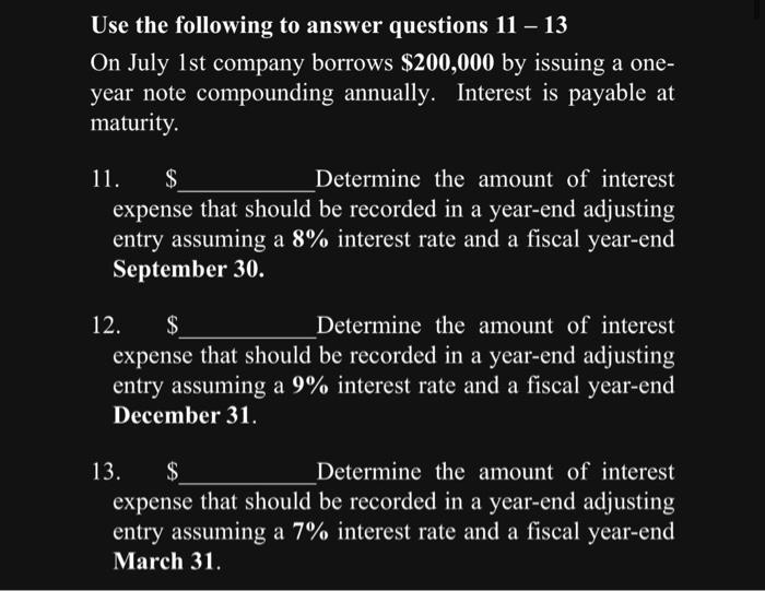Solved Use the following to answer questions 11−13 On July 1 | Chegg.com