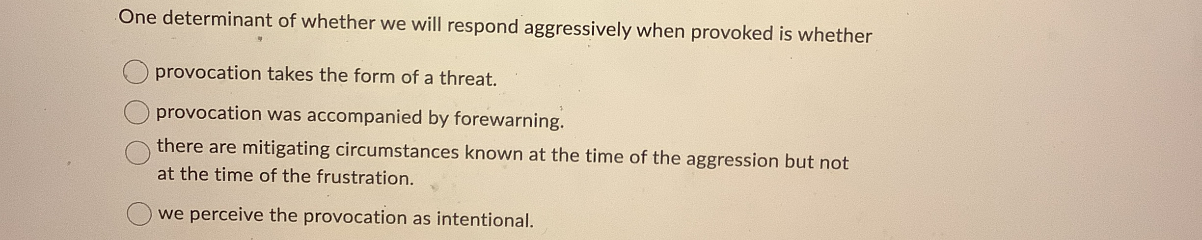 Solved One determinant of whether we will respond | Chegg.com