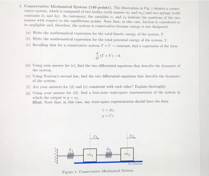 Solved 4. Conservative Mechanical System (140 points). The | Chegg.com