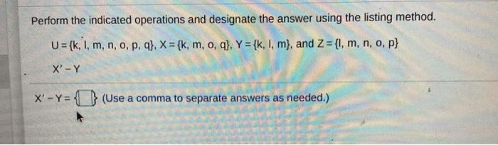 Solved Perform The Indicated Operations And Designate The Chegg Com