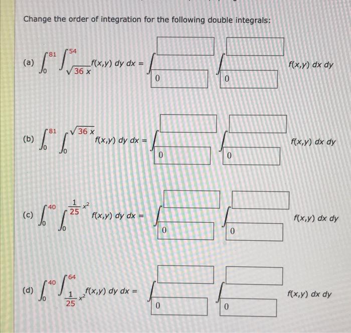 Solved Change the order of integration for the following | Chegg.com