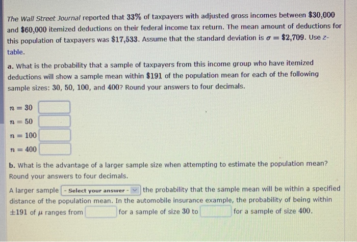 Statistics And Probability Recent Questions Chegg Com - the wall street journal reported that 33 of taxpayers with adjusted gross incomes between 30 000