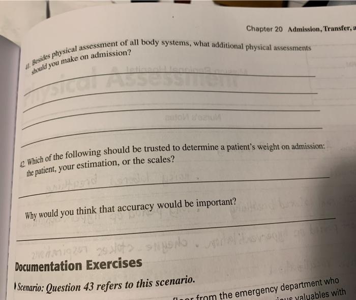 Chapter 20 Admission, Transfer, 4. Besides physical assessment of all body systems, what additional physical assessments shou