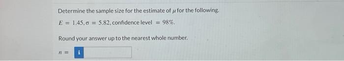 Solved Determine The Sample Size For The Estimate Of μ For | Chegg.com